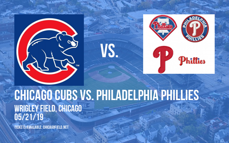 Chicago Cubs vs. Philadelphia Phillies at Wrigley Field