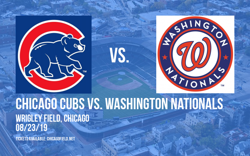 Chicago Cubs vs. Washington Nationals at Wrigley Field