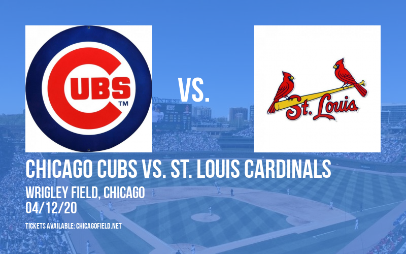 Chicago Cubs vs. St. Louis Cardinals [POSTPONED] at Wrigley Field