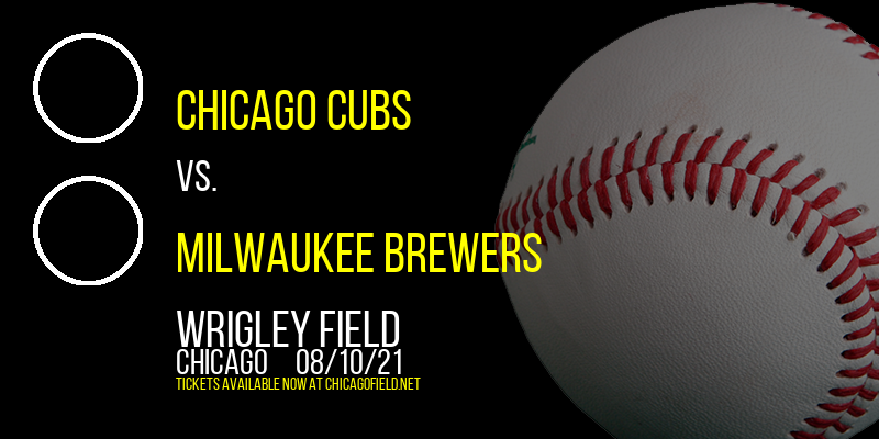Chicago Cubs vs. Milwaukee Brewers at Wrigley Field
