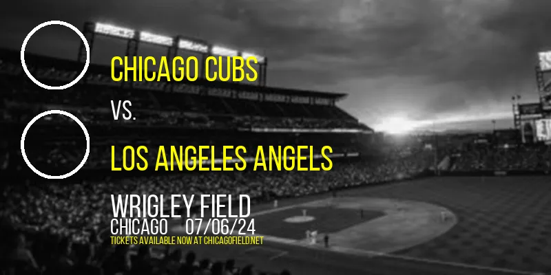 Chicago Cubs vs. Los Angeles Angels at Wrigley Field