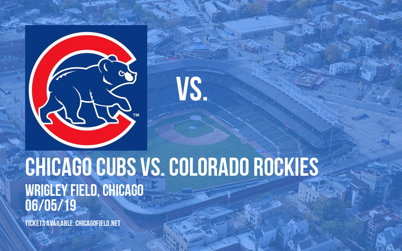 Chicago Cubs vs. Colorado Rockies at Wrigley Field