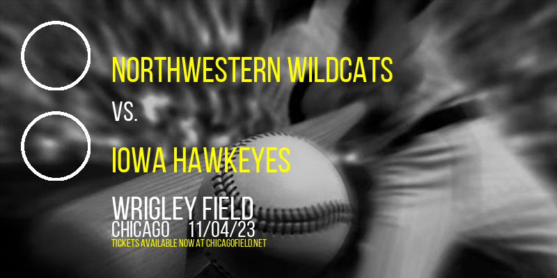 Northwestern Wildcats vs. Iowa Hawkeyes at Wrigley Field